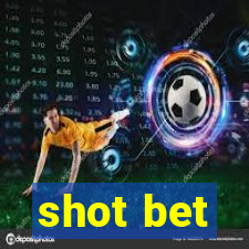 shot bet