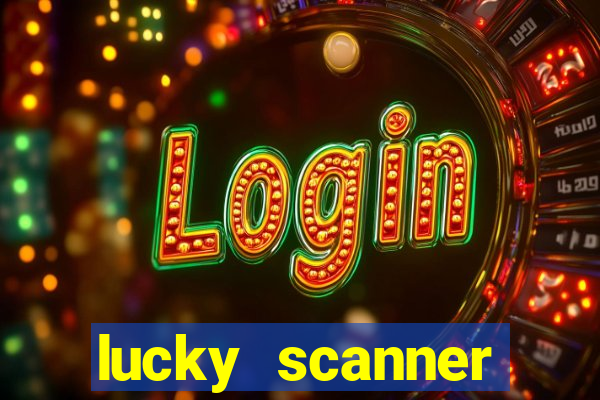 lucky scanner leitor da sorte