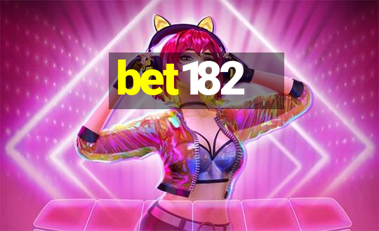 bet182