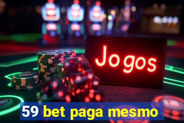 59 bet paga mesmo