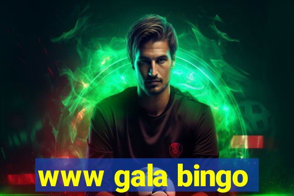 www gala bingo