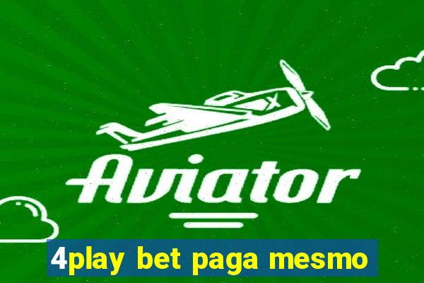 4play bet paga mesmo