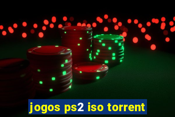 jogos ps2 iso torrent