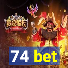 74 bet