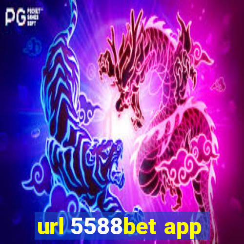 url 5588bet app