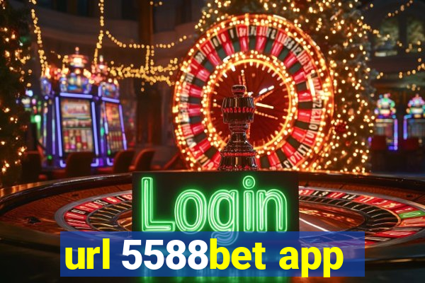 url 5588bet app