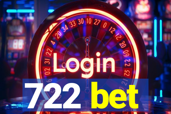 722 bet