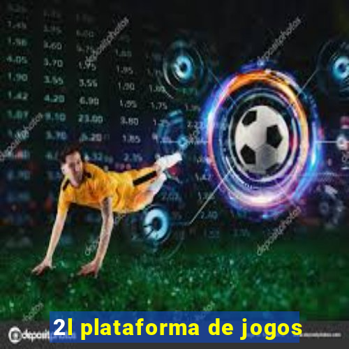 2l plataforma de jogos