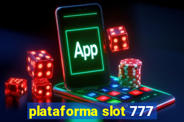 plataforma slot 777