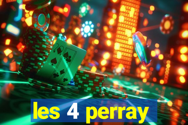 les 4 perray