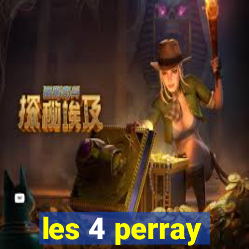 les 4 perray