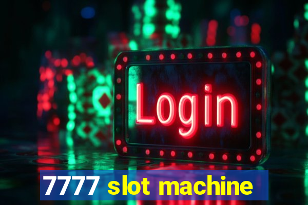 7777 slot machine