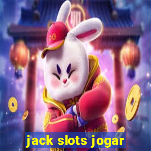 jack slots jogar