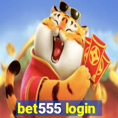 bet555 login