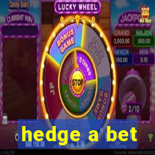 hedge a bet