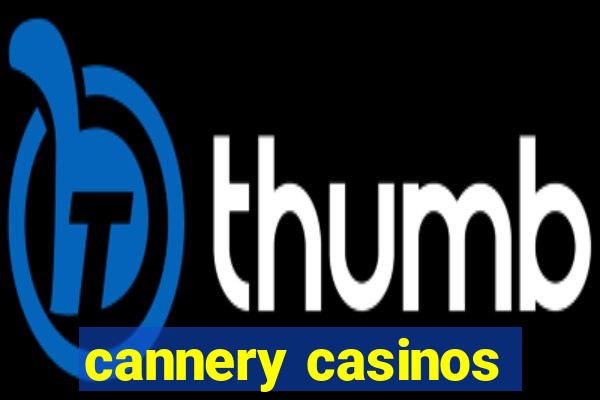 cannery casinos