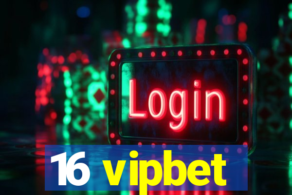 16 vipbet