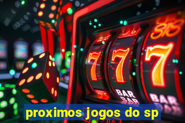 proximos jogos do sp