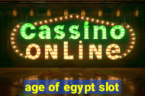 age of egypt slot