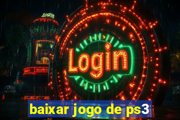 baixar jogo de ps3