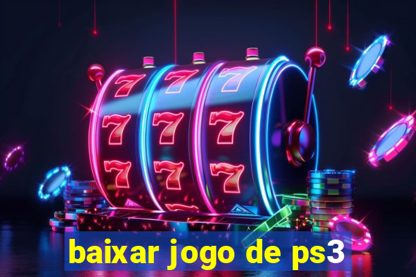 baixar jogo de ps3