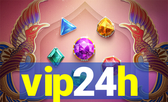 vip24h