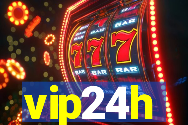 vip24h