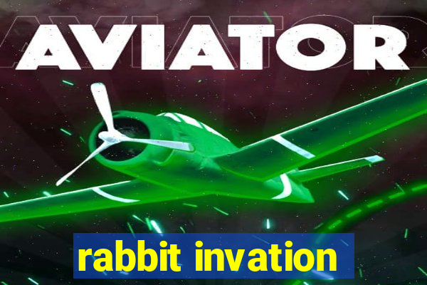 rabbit invation