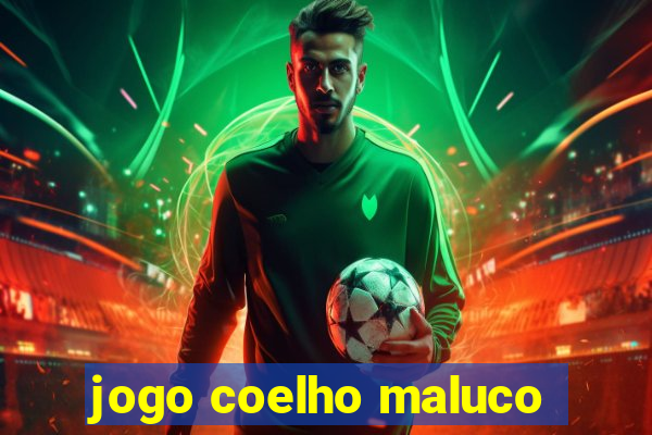 jogo coelho maluco