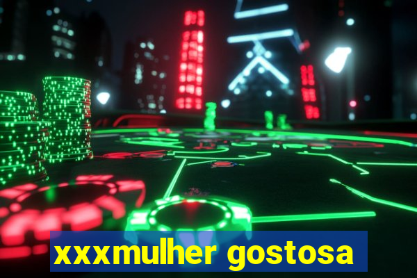 xxxmulher gostosa