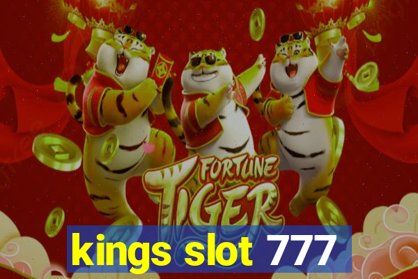 kings slot 777