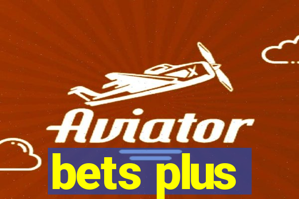 bets plus