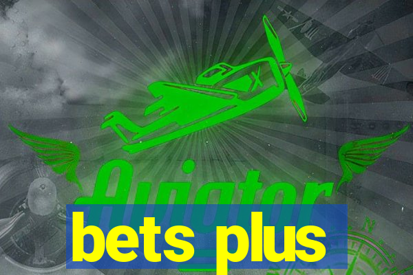 bets plus