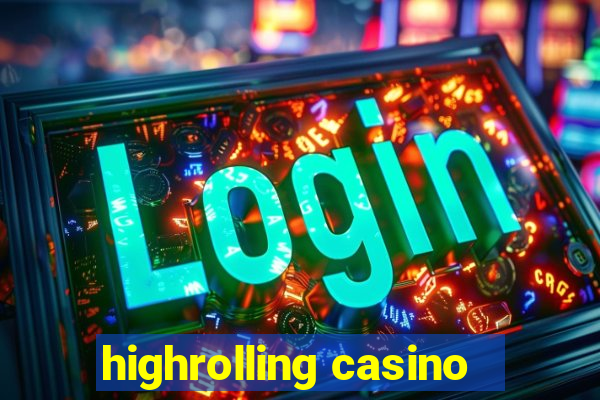 highrolling casino