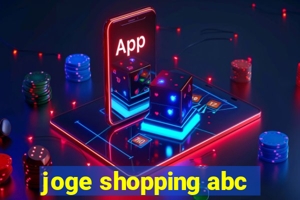 joge shopping abc