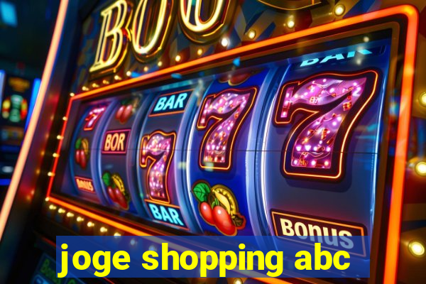 joge shopping abc