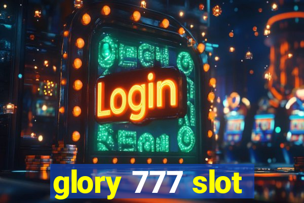 glory 777 slot