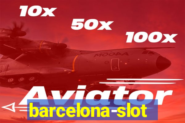 barcelona-slot