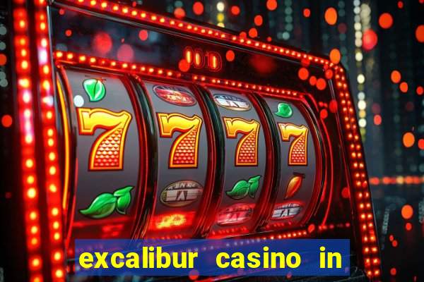 excalibur casino in las vegas