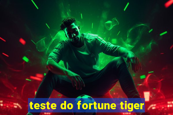 teste do fortune tiger