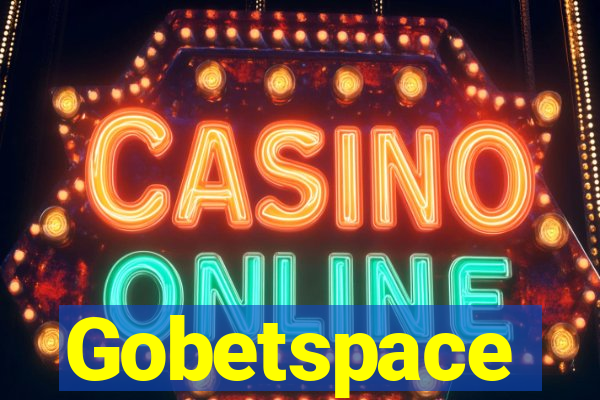 Gobetspace