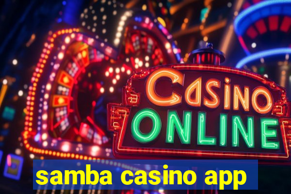 samba casino app