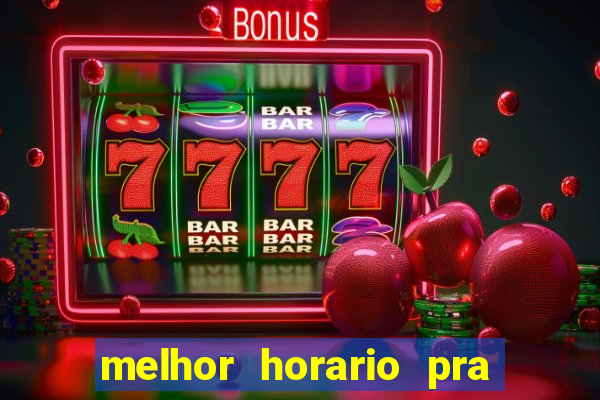 melhor horario pra jogar fortune ox