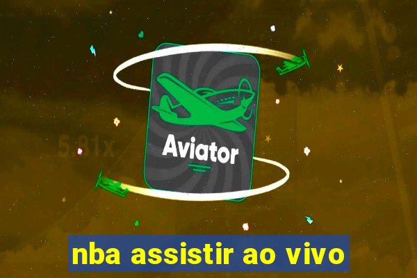 nba assistir ao vivo