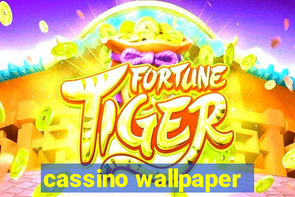 cassino wallpaper