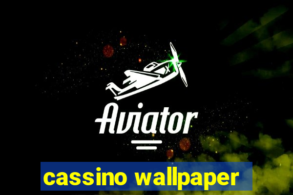 cassino wallpaper