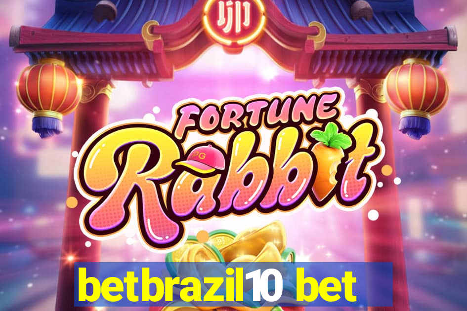 betbrazil10 bet