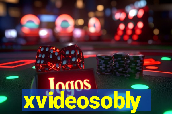 xvideosobly