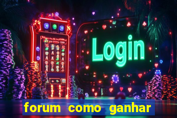 forum como ganhar na loteria