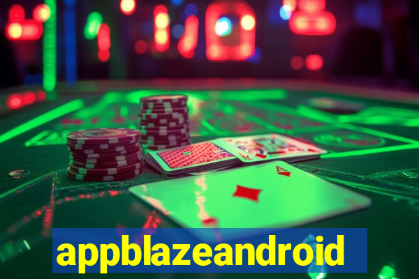 appblazeandroid